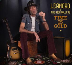 CD Shop - LEANDRO & THE HIGHROLLERS TIME IS GOLD