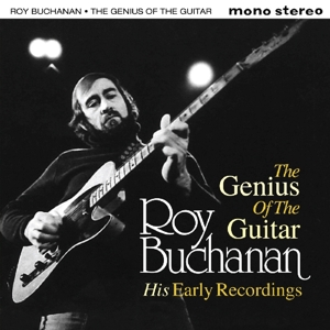 CD Shop - BUCHANAN, ROY THE GENIUS OF THE GUITAR