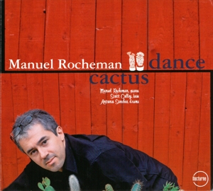 CD Shop - ROCHEMAN, MANUEL CACTUS DANCE