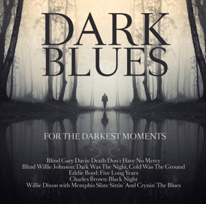 CD Shop - V/A DARK BLUES FOR THE DARKEST MOMENTS