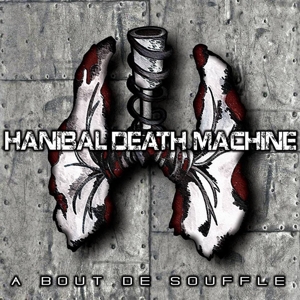 CD Shop - HANIBAL DEATH MACHINE A BOUT DE SOUFFLE