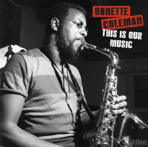 CD Shop - COLEMAN, ORNETTE THIS IS OUR MUSIC