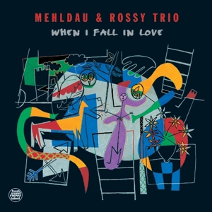 CD Shop - MEHLDAU, BRAD & ROSSY TRI WHEN I FALL IN LOVE