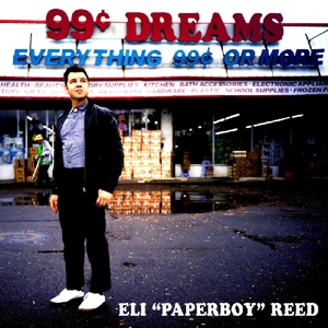 CD Shop - REED, ELI -PAPERBOY- 99 CENT DREAMS