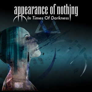 CD Shop - APPEARANCE OF NOTHING IN TIMES OF DARKNESS