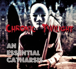 CD Shop - CHRONIC TWILIGHT AN ESSENTIAL CATHARSIS