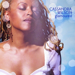 CD Shop - WILSON CASSANDRA GLAMOURED/CASSANDRA WILSON