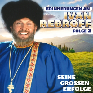 CD Shop - REBROFF, IVAN SEINE GROBEN ERFOLGE -FOLGE 2