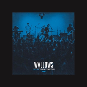 CD Shop - WALLOWS LIVE AT THIRD MAN RECORDS