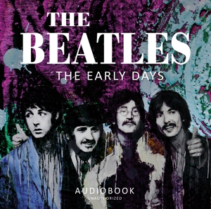 CD Shop - AUDIOBOOK BEATLES - THE EARLY DAYS