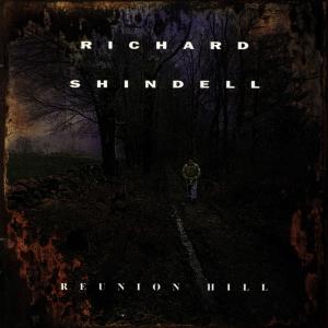 CD Shop - SHINDELL, RICHARD REUNION HILL
