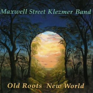 CD Shop - MAXWELL STREET KLEZMER BA OLD ROOTS NEW WORLD