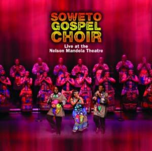 CD Shop - SOWETO GOSPEL CHOIR LIVE AT THE NELSON MANDELA THEATRE