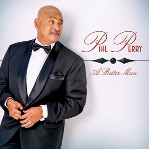 CD Shop - PERRY, PHIL A BETTER MAN
