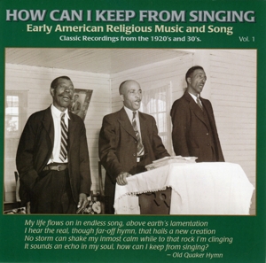 CD Shop - V/A HOW CAN I KEEP FROM SINGING - EARLY AMERICAN RELIGIOUS MUSIC AND SONG VOL.1