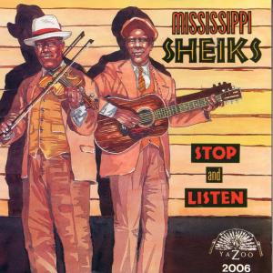 CD Shop - MISSISSIPPI SHEIKS STOP AND LISTEN