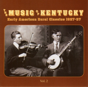 CD Shop - V/A MUSIC OF KENTUCKY VOL.2 - EARLY AMERICAN RURAL CLASSICS 1927-37