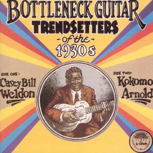 CD Shop - WELDON, CASEY BILL & KOKO BOTTLENECK GUITAR TRENDSETTERS OF THE 1930S