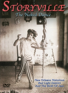 CD Shop - DOCUMENTARY STORYVILLE THE NAKED DANCE