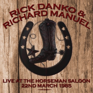 CD Shop - DANKO, RICK & RICHARD MAN LIVE AT THE HORSEMAN SALOON