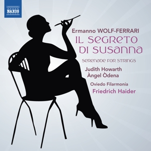 CD Shop - WOLF-FERRARI, E. IL SEGRETO DI SUSANNA - SERENADE FOR STRINGS