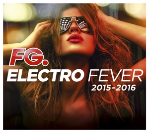 CD Shop - V/A FG ELECTRO FEVER 2015-2016