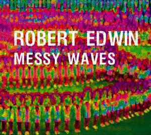 CD Shop - EDWIN, ROBERT MESSY WAVES