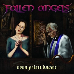 CD Shop - FALLEN ANGELS EVEN PRIEST KNOWS