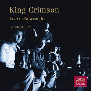 CD Shop - KING CRIMSON LIVE IN NEWCASTLE 08-12-1972