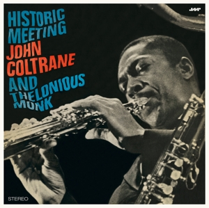 CD Shop - MONK, THELONIOUS HISTORIC MEETING JOHN COLTRANE AND THELONIOUS MONK