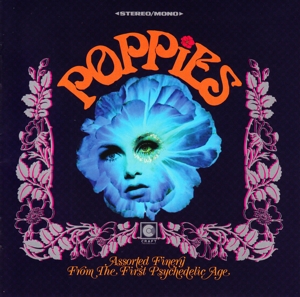 CD Shop - V/A POPPIES: ASSORTED FINERY FROM THE FIRST PSYCHEDELI