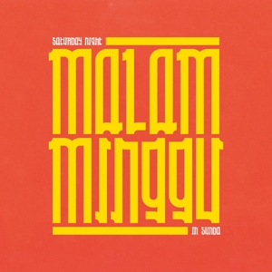 CD Shop - V/A MALAM MINGGU: A SATURDAY NIGHT IN SUNDA