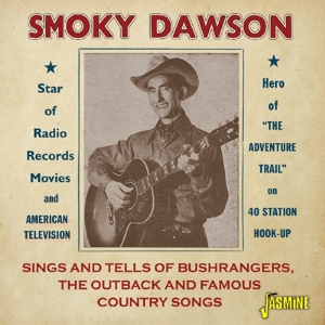 CD Shop - DAWSON, SMOKY SINGS AND TELLS OF BUSHRANGERS, THE OUTBACK AND FAMOUS