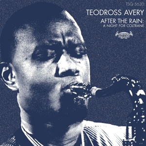 CD Shop - AVERY, TEODROSS AFTER THE RAIN: A NIGHT FOR COLTRANE