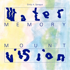 CD Shop - SPRAGUE, EMILY A. WATER MEMORY