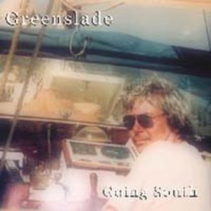 CD Shop - GREENSLADE, DAVE GOING SOUTH