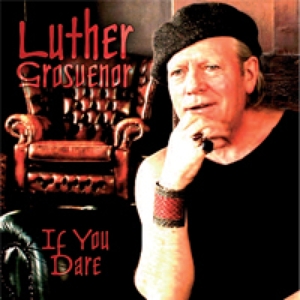 CD Shop - GROSVENOR, LUTHER IF YOU DARE