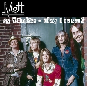 CD Shop - MOTT BY TONIGHT- LIVE 1975/76