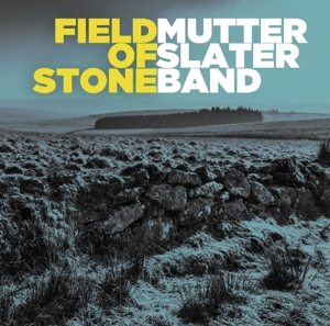 CD Shop - SLATER, MUTTER -BAND- FIELD OF STONE