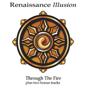 CD Shop - RENAISSANCE ILLUSION THROUGH THE FIRE