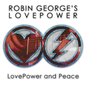 CD Shop - GEORGE, ROBIN -LOVEPOWER- LOVEPOWER AND PEACE