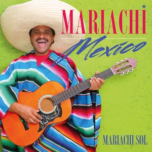 CD Shop - MARIACHI SOL MARIACHI MEXICO