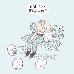 CD Shop - ESC LIFE BORN TO MILD