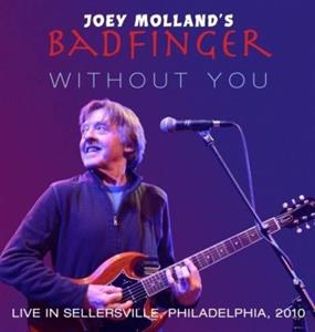 CD Shop - JOEY MOLLANDS BADFINGER LIVE IN SELLERSVILLE, PA, 2010