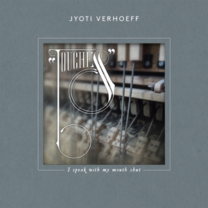 CD Shop - VERHOEFF, JYOTI I SPEAK WITH MY MOUTH SHUT