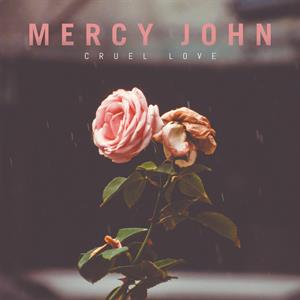 CD Shop - MERCY JOHN CRUEL LOVE