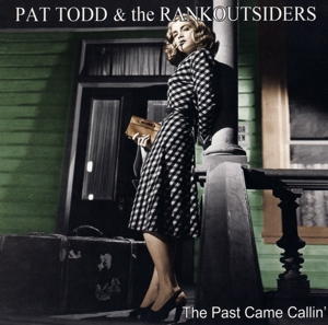 CD Shop - TODD, PAT & THE RANK OUTS PAST CAME CALLIN\