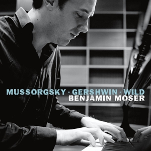 CD Shop - MOSER, BENJAMIN MUSSORGSKY/GERSHWIN/WILD