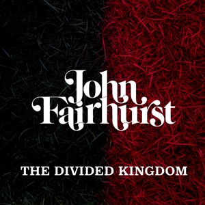 CD Shop - FAIRHURST, JOHN DIVIDED KINGDOM