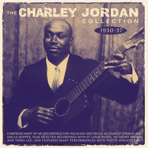 CD Shop - JORDAN, CHARLEY CHARLEY JORDAN COLLECTION 1930-37